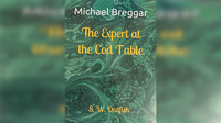 The Expert at the Cod Table by Michael Breggar