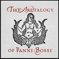 The Aretalogy of Vanni Bossi by Stephen Minch - Book