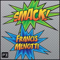 Smack by Francis Menotti (DVD + Gimmick)