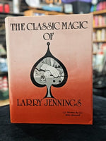 Classic Magic of Larry Jennings by Mike Maxwell - Rare Book