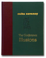 Wonders and the Conference Illusions by Mike Caveney - Book
