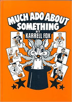 Much Ado About Something by Karrell Fox - Book