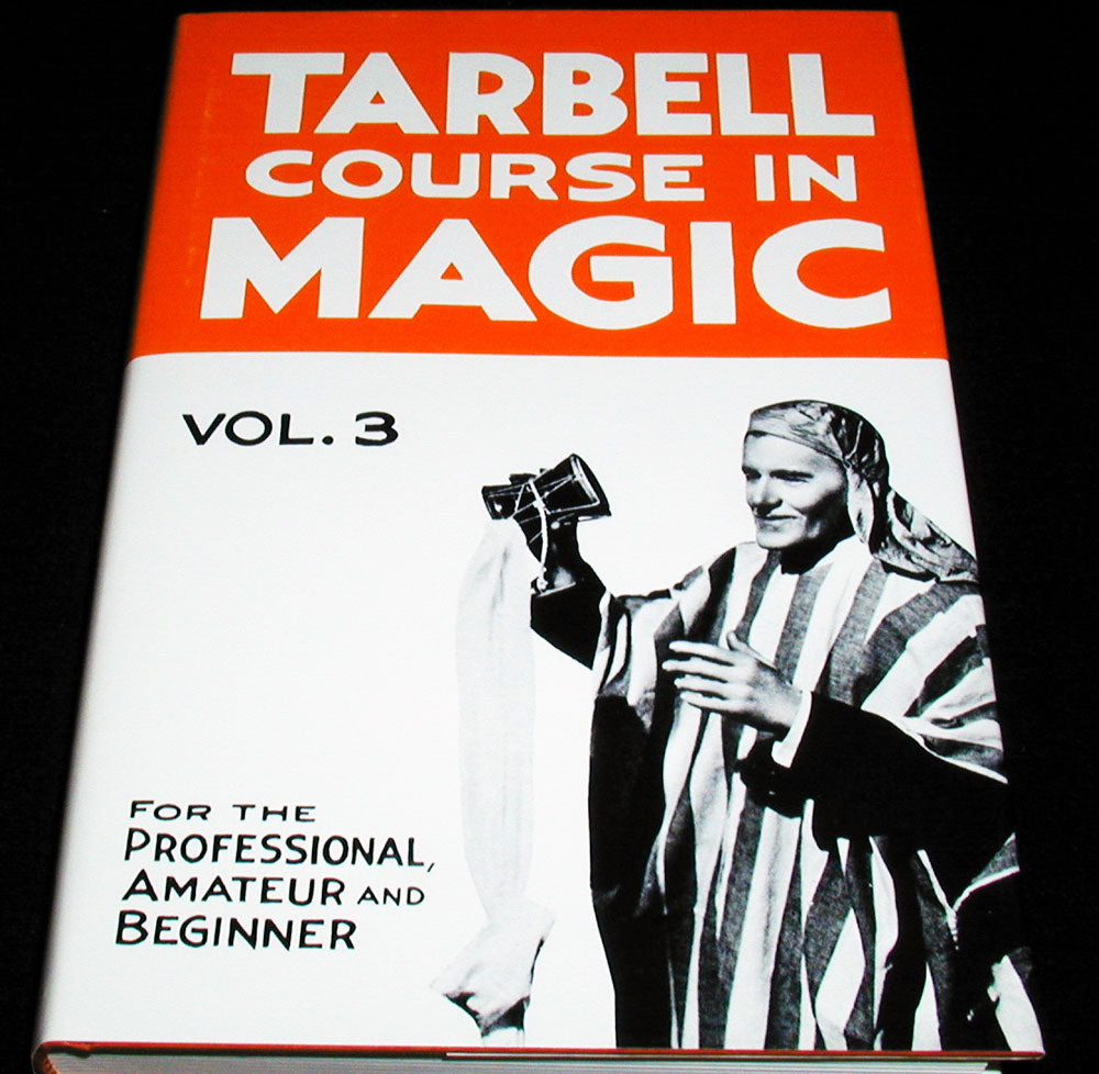 Tarbell Course in Magic, Volume 3 by Harlan Tarbell - Book