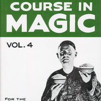 Tarbell Course in Magic, Volume 4 by Harlan Tarbell - Book