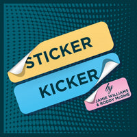 Sticker Kicker by Jamie Williams & Roddy McGhie - Refill
