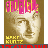 Flurious video DOWNLOAD (Excerpt of Let's Get Flurious) by Gary Kurtz