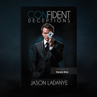 Confident Deceptions by Jason Ladanye and Vanishing Inc (Book) - Book