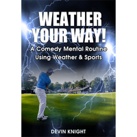 Weather Your Way by Devin Knight - Video DOWNLOAD