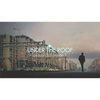 Under The Roof by Sergey Koller - Video DOWNLOAD