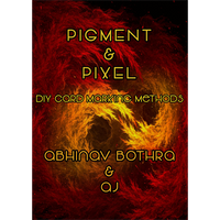 Pigment and Pixel by Abhinav Bothra and AJ - eBook DOWNLOAD