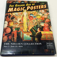 The Golden Age of Magic Posters: The Nielsen Collection Part I - Book