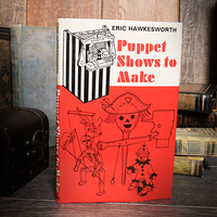 Puppet Shows to Make (Limited/Out of Print) by Eric Hawkesworth - Book