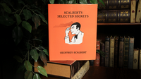 Scalbert's Selected Secrets (Limited/Out of Print) by Geoffrey Scalbert - Book
