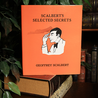 Scalbert's Selected Secrets (Limited/Out of Print) by Geoffrey Scalbert - Book