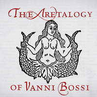 The Aretalogy of Vanni Bossi by Stephen Minch - Book