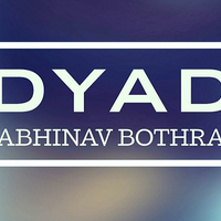 DYAD by Abhinav Bothra video DOWNLOAD