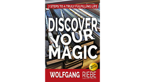 Discover Your Magic by Wolfgang Riebe eBook DOWNLOAD