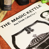 The Magic Kettle (Any Drink Called For!) by Jeffery Atkins - Book