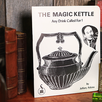 The Magic Kettle (Any Drink Called For!) by Jeffery Atkins - Book