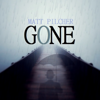 GONE by Matt Pilcher video DOWNLOAD