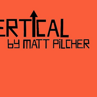 VERTICAL by Matt Pilcher video DOWNLOAD