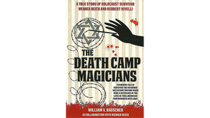 The Death Camp Magician 2nd Edition by William V. Rauscher & Werner Reich - Book