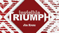 Invisible Triumph (Gimmicks and Online Instructions) by Jim Krenz - Trick
