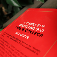 The Riddle of Chung Ling Soo by Will Dexter - Book