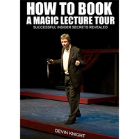 So You Want To Do A Magic Lecture Tour by Devin Knight eBook DOWNLOAD