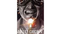 BULLET CATCH V by Mikhail Shmidt - Trick
