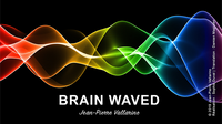 Brain Waved by Jean-Pierre Vallarino
