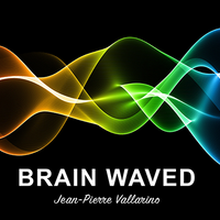 Brain Waved by Jean-Pierre Vallarino