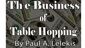 The Business of Table-Hopping by Paul A. Lelekis eBook DOWNLOAD