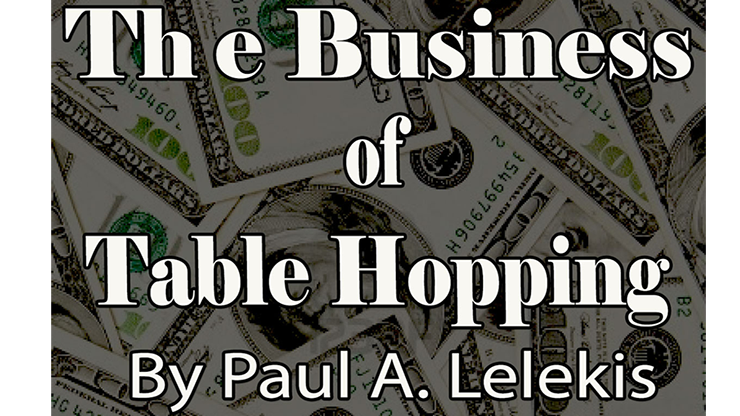 The Business of Table-Hopping by Paul A. Lelekis eBook DOWNLOAD