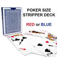 Stripper Deck- Pro Brand Poker Size- Red or Blue
