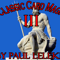 Classic Card Magic III by Paul A. Lelekis eBook DOWNLOAD