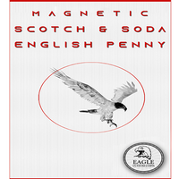 Magnetic Scotch and Soda English Penny by Eagle Coins - Trick