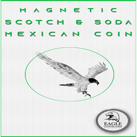 Magnetic Scotch and Soda Mexican Coin by Eagle Coins - Trick
