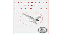 Cigarette Thru Quarter (One Sided) by Eagle Coins - Trick
