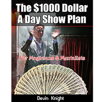 $1000 A Day Show Plan by Devin Knight eBook DOWNLOAD