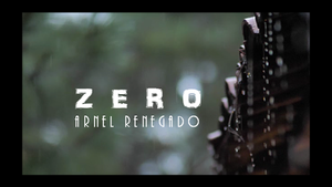 Zero by Arnel Renegado video DOWNLOAD