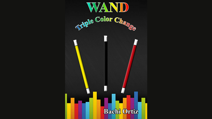 Wand Triple Color Change by Bachi Ortiz video DOWNLOAD