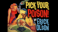 Bill Abbott Magic: Pick Your Poison (Gimmicks and Online Instructions) by Erick Olson - Trick
