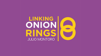 Linking Onion Rings (Gimmicks and Online Instructions) by Julio Montoro Productions  - Trick
