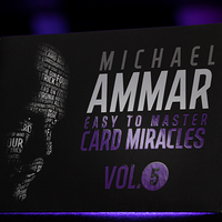 Easy to Master Card Miracles (Gimmicks and Online Instruction) Volume 5 by Michael Ammar - Trick