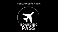 Boarding Pass (Gimmicks and Online Instruction) by Mariano Goni - Trick
