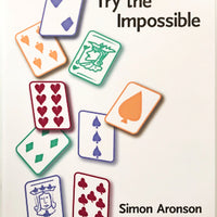 Try The Impossible by Simon Aronson - Rare Book
