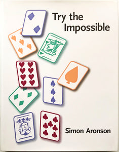 Try The Impossible by Simon Aronson - Rare Book