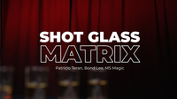 Shot Glass Matrix by Patricio, Bond Lee & MS Magic - Trick
