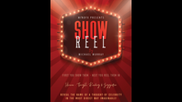 Show Reel (Gimmicks and Online Instructions) by Michael Murray - Trick

